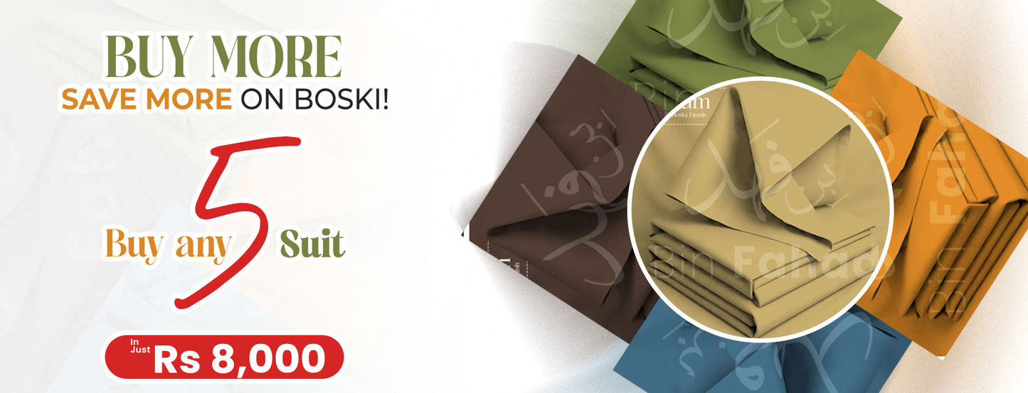 Buy any 5 Boski Suits For 8000